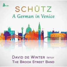 DAVID DE WINTER & BROOK STREET BAND-SCHUTZ - A GERMAN IN VENICE (CD)