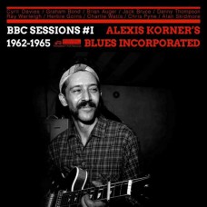 ALEXIS KORNER'S BLUES INCORPORATED-BBC SESSIONS VOL. ONE 1962-65 (CD)