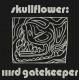 SKULLFLOWER-IIIRD GATEKEEPER (2LP)