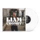 LIAM CROMBY-WHAT CAN I TRUST, IF I CAN'T TRUST TRUE LOVE -COLOURED- (LP)