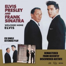 ELVIS PRESLEY & FRANK SINATRA-WELCOME HOME ELVIS -EP- (CD)