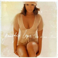 JENNIFER LOPEZ-THIS IS ME...THEN (CD)