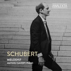 MATHIEU GAUDET-FRANZ SCHUBERT: MELODIST (CD)