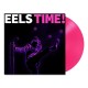 EELS-EELS TIME! -COLOURED- (LP)
