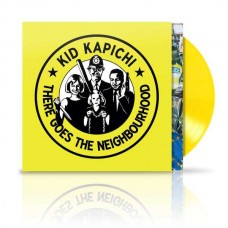 KID KAPICHI-THERE GOES THE NEIGHBOURHOOD -COLOURED- (LP)
