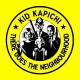 KID KAPICHI-THERE GOES THE NEIGHBOURHOOD (CD)