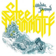 STEEL MAMMOTH-SHADOW DIAMOND (LP)