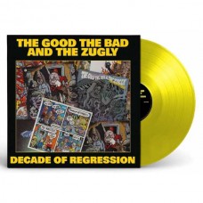 THE BAD & THE ZUGLY GOOD-DECADE OF REGRESSION -COLOURED- (LP)