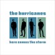 HURRICANES-HERE COMES THE STORM (LP)