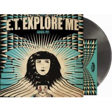 E.T. EXPLORE ME-DRUG ME (LP)