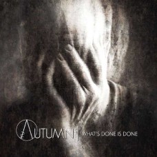 IN AUTUMN-WHAT'S DONE IS DONE (CD)