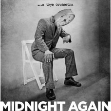 A TOYS ORCHESTRA-MIDNIGHT AGAIN (CD)