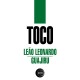 TOCO-LEAO LEONARDO / GUAJIRU (7")