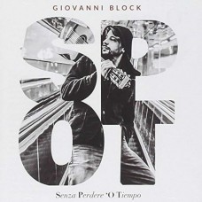 GIOVANNI BLOCK-SENZA PERDERE 'O TIEMPO (LP)