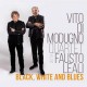 VITO DI MODUGNO & FAUSTO LEALI-BLACK, WHITE AND BLUES (CD)