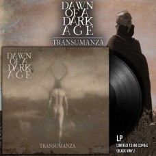 DAWN OF A DARK AGE-TRANSUMANZA (LP)