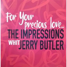 IMPRESSIONS & JERRY BUTLER-FOR YOUR PRECIOUS (LP)
