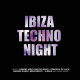 V/A-IBIZA TECHNO NIGHT (CD)