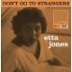 ETTA JONES-DON'T GO TO STRANGERS (LP)