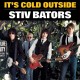 STIV BATOR-IT'S COLD OUTSIDE (7")