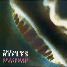 CELIBATE RIFLES-SPACEMAN IN A SATIN SUIT (LP)