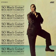 WES MONTGOMERY-SO MUCH GUITAR! (LP)