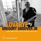 GREGORY GROOVER JR. SEXTET-LOVABYE (CD)
