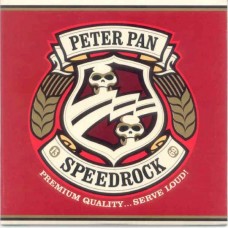 PETER PAN SPEEDROCK-PREMIUM QUALITY SERVE LOUD (LP)