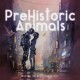 PREHISTORIC ANIMALS-FIND LOVE IN STRANGE PLACES (LP)