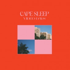CAPE SLEEP-VIDEO DAYS (CD)
