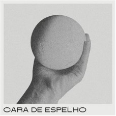 CARA DE ESPELHO-CARA DE ESPELHO (LP)