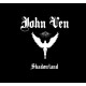 JOHN VEN-SHADOWLAND (CD)