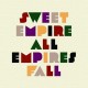 SWEET EMPIRE-ALL EMPIRES FALL -COLOURED- (LP)