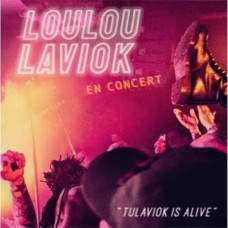 LOULOU LAVIOK-TULAVIOK IS ALIVE (CD)