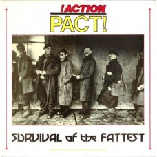 ACTION PACT!-SURVIVAL OF THE FATTEST (LP)