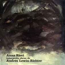 ANNA RICCI-ANNA RICCI INTERPRETA OBRAS DE ANDRES LEWIN-RICHTER (LP)