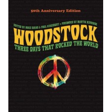 WOODSTOCK: THREE DAYS THAT ROCKED THE WORLD (BOOK)
