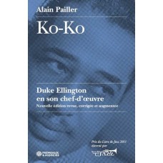 ALAIN PAILLER-KO-K0, DUKE ELLINGTON EN SON CHEF D'OEVRE (LIVRO)