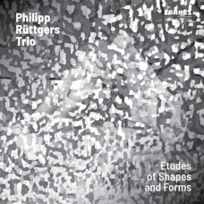PHILIPP RUTTGERS TRIO-ETUDES OF SHAPES AND FORMS (CD)