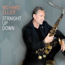 RICHARD ELLIOT-STRAIT UP DOWN (CD)