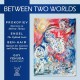 GUY YEHUDA-BETWEEN TWO WORLDS (CD)