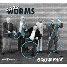 JAZZ WORMS-SQUIRMIN' (CD)