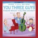 JEFF HAMILTON/MIKE JONES/PENN JILLETE-ARE YOU SURE YOU THREE GUYS KNOW WHAT YOU ARE DOING? (CD)