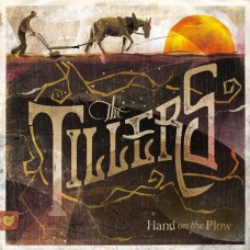 TILLERS-HAND ON THE PLOW (LP)