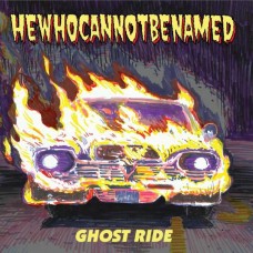 HEWHOCANNOTBENAMED-GHOST RIDE -EP- (7")