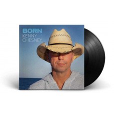 KENNY CHESNEY-BORN (LP)