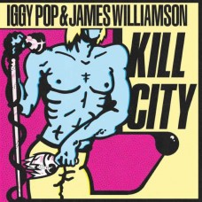 IGGY POP & JAMES WILLIAMSON-KILL CITY -COLOURED- (LP)