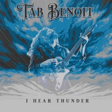 TAB BENOIT-I HEAR THUNDER (CD)