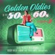 V/A-GOLDEN OLDIES OF THE 50S & 60S (CD)