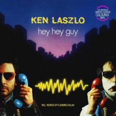 KEN LASZLO-HEY HEY GUY -COLOURED/ANNIV- (12")